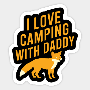 I love camping with daddy Sticker